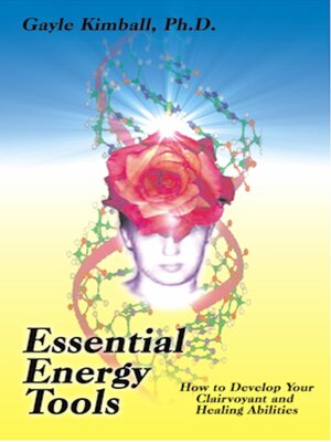 cover image of Essential Energy Tools: How to Develop Your Clairvoyant and Healing Abilities